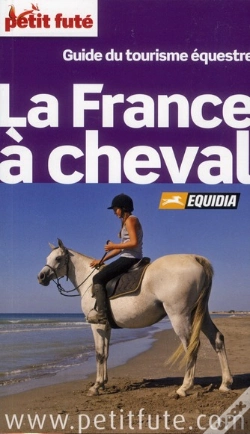 Capa do artigo France A Cheval 2012-2013 Petit Fute