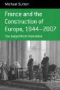 France And The Construction Of Europe, 1944-2007 - Preview