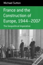 Capa do artigo France And The Construction Of Europe, 1944-2007