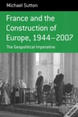 Capa do artigo France And The Construction Of Europe, 1944-2007