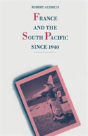 France And The South Pacific Since 1940 - Preview