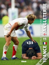 France-Angleterre ; Une Guerre Ovale De Cent Ans