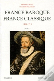 Capa do artigo France Baroque France Classique T.1 ; Recits 1589-1715