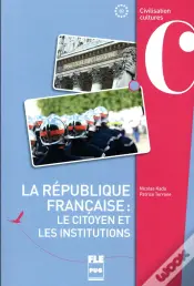 France Des Institutions - Nouvelle Edition