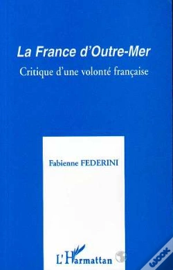Capa do artigo France D'Outre-Mer ; Critique D'Une Volonte Francaise
