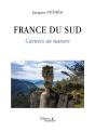 France Du Sud : Carnets De Nature - Preview