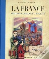 France, Histoire Curieuse Et Insolite