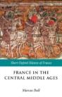 France In The Central Middle Ages 900-1200 - Preview