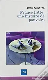 France Inter, Une Histoire De Pouvoirs