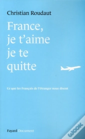 France : Je T'Aime, Je Te Quitte
