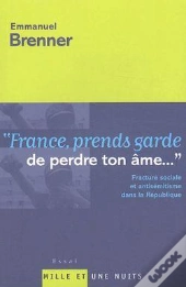 France, Prends Garde De Perdre Ton Ame...