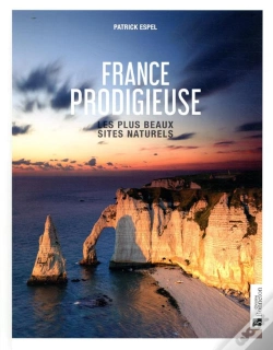Capa do artigo France Prodigieuse : Les Plus Beaux Sites Naturels