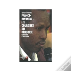 Capa do artigo France-Rwanda : Les Coulisses Du Génocide ; Témoignage D'Un Rescapé