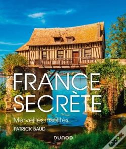 Capa do artigo France Secrète : Merveilles Insolites