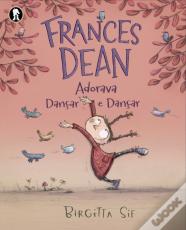 Frances Dean Adorava Dançar e Dançar