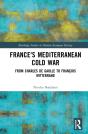 France'S Mediterranean Cold War - Preview