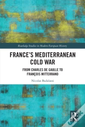 France'S Mediterranean Cold War