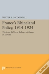France'S Rhineland Policy, 1914-1924
