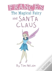 Frances The Magical Fairy