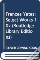 Frances Yates:Select Works 10v