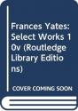 Frances Yates:Select Works 10v - Preview