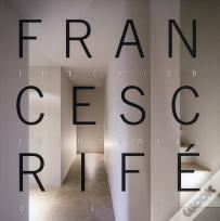 Francesc Rife, Interior Industrial Design 1999-2009