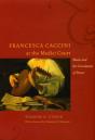 Francesca Caccini At The Medici Court - Preview