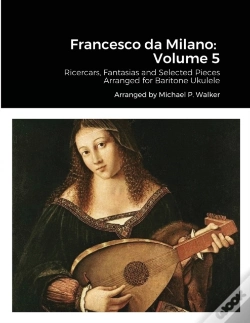 Capa do artigo Francesco Da Milano:  Volume 5: Ricercar