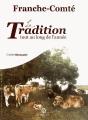 Franche Comte La Tradition Tout Au Long De L Annee - Preview