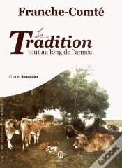 Capa do artigo Franche Comte La Tradition Tout Au Long De L Annee