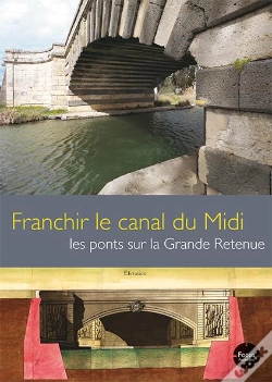 Capa do artigo Franchir Le Canal Du Midi