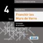 Franchir Les Murs De Verre ; Opus 4 ; Un Monde De Solutions - Preview
