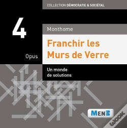 Capa do artigo Franchir Les Murs De Verre ; Opus 4 ; Un Monde De Solutions