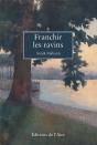Franchir Les Ravins - Preview