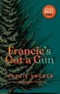 Francie'S Got A Gun - Preview