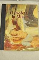 Francis Alÿs. El Profeta Y La Mosca