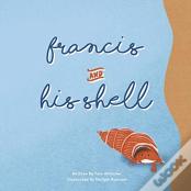 Francis And His Shell