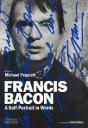 Francis Bacon: A Self-Portrait In Words - Preview