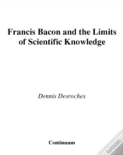 Capa do artigo Francis Bacon And The Limits Of Scientific Knowledge