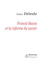 Francis Bacon Et La Réforme Du Savoir - Preview