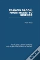 Francis Bacon: From Magic To Science