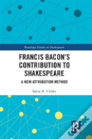 Francis Baconâ€™S Contribution To Shakespeare