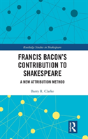 Francis Baconâ€™S Contribution To Shakespeare - Preview