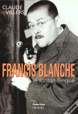 Capa do artigo Francis Blanche ; Le Tonton Flingue