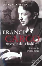 Capa do artigo Francis Carco - Au Coeur De La Boheme