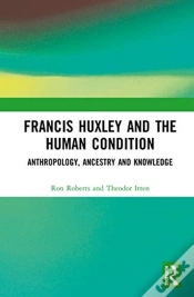 Capa do artigo Francis Huxley And The Human Condition