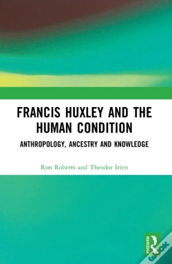 Capa do artigo Francis Huxley And The Human Condition