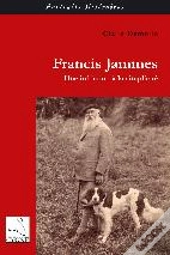 Francis Jammes ; Une Initiation À La Simplicité