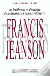 Capa do artigo Francis Jeanson Un Intellectuel En Dissidence ; De La Resistance A La Guerre D