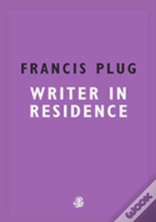 Capa do artigo Francis Plug: Writer In Residence